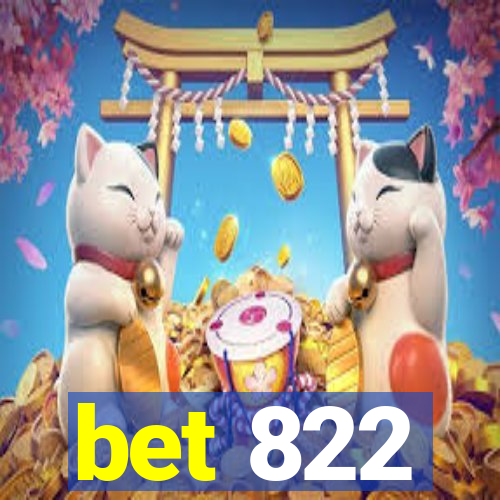 bet 822